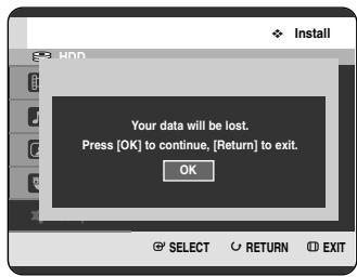 Your data will be lost. Press [OK] to continue, [Return] to exit. OK SELECT RETURN EXIT