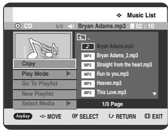 Music List CD Bryan Adams.mp3 02 : 10 Copy Play Mode Go To Playlist New Playlist Select Media Bryan Adams.mp3 MP3 Bryan Adams 2.mp3 MP3 Straight from the heart.mp3 MP3 Run to you.mp3 MP3 Heaven.mp3 MP3 This Love.mp3 1/3 Page Anykey MOVE SELECT RETURN EXIT