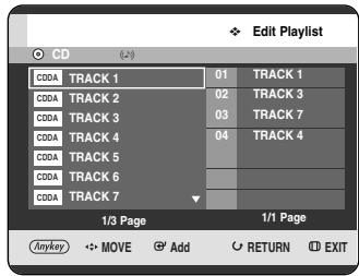 CD CDDA TRACK 1 01 TRACK 1 CDDA TRACK 2 02 TRACK 3 CDDA TRACK 3 03 TRACK 7 CDDA TRACK 4 04 TRACK 4 CDDA TRACK 5 CDDA TRACK 6 CDDA TRACK 7 1/3 Page 1/1 Page Anykey MOV Add RETURN EXIT