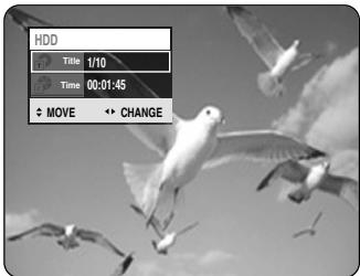 HDD Title 1/10 Time 00:01:45 MOVE CHANGE
