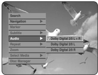 Search Navigation Marker Subtitle Audio Repeat Zoom Select Media Disc Manager ✓ Dolby Digital 2/0 L + R Dolby Digital 2/0 L Dolby Digital 2/0 R