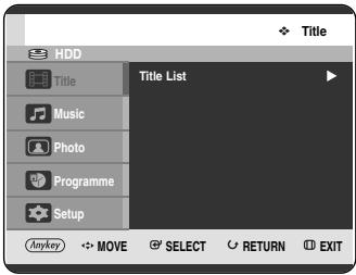 Title Title List Music Photo Programme Setup Anykey MOVE SELECT RETURN EXIT