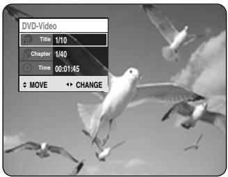 DVD-Video Title 1/10 Chapter 1/40 Time 00:01:45 MOVE CHANGE