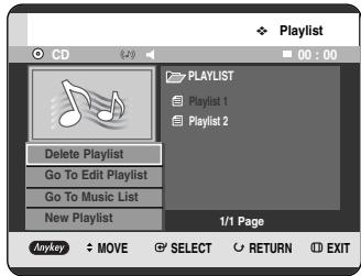 CD CD (2) 00 : 00 PLAYLIST Playlist 1 Playlist 2 Delete Playlist Go To Edit Playlist Go To Music List New Playlist 1/1 Page Anykey MOVE SELECT RETURN EXIT