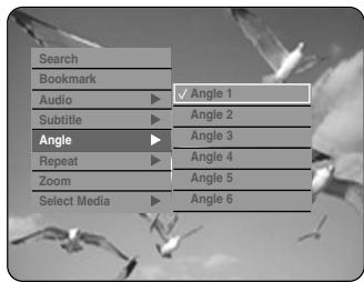 Search Bookmark Audio ▶ √ Angle 1 Subtitle ▶ Angle 2 Angle ▶ Angle 3 Repeat ▶ Angle 4 Zoom ▶ Angle 5 Select Media ▶ Angle 6