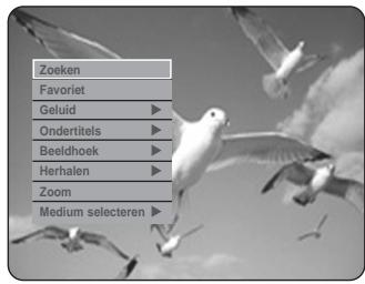 Zoeken Favoriet Geluid Ondertitels Beeldhoek Herhalen Zoom Medium selecteren