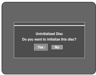 Uninitialized Disc Do you want to initialize this disc? Yes No