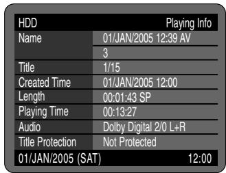 HDD Name 01/JAN/2005 12:39 AV 3 Title 1/15 Created Time 01/JAN/2005 12:00 Length 00:01:43 SP Playing Time 00:13:27 Audio Dolby Digital 2/0 L+R Title Protection Not Protected 01/JAN/2005 (SAT) 12:00