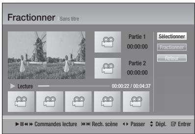 Fractionner | Sans titre Partie 1 00:00:00 Partie 2 00:00:00 Lecture 00:00:22 / 00:04:37 II << Commandes lecture << Rech. scène << Passer ↓ Dépl. □ Entrer Sélectionner Fractionner Retour