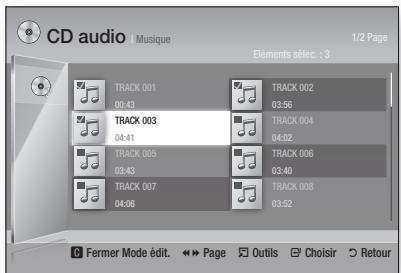 CD audio | Musique 1/2 Page Éléments sélec. : 3 TRACK 001 00:43 TRACK 002 03:56 TRACK 003 04:41 TRACK 004 04:02 TRACK 005 03:43 TRACK 006 03:40 TRACK 007 04:06 TRACK 008 03:52 Fermer Mode édit. »» Page Outils Choisir Retour