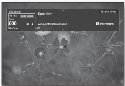 BBC World TV TNT Toua 808 What's on Sans titre 18:12 Sat 15 Nov Aucune information détaillée. Information