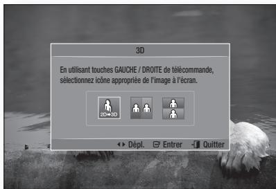 3D En utilisant touches GAUCHE / DROITE de télécommande, sélectionnez icône appropriée de l'image à l'écran. Dépl. Entrer Quitter