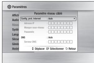 Paramètres Attifici Audio Paramètre réseau câblé Config. prot. internet : Auto Réseau Systé Langs Sécur Génés Assis Adresser IP : 0 0 0 0 Mourque sous-riseau : 0 0 0 0 Passenelle : 0 0 0 0 DNS : Auto Serveur DNS : 0 0 0 0 Déplacer Sélectionner Retour