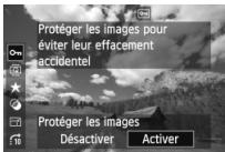 Protéger les images pour éviter leur effacement accidentel Protéger les images Désactiver Activer