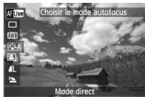 Choisir le mode autofocus Mode direct