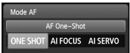 Mode AF AF One-Shot ONE SHOT AI FOCUS AI SERVO