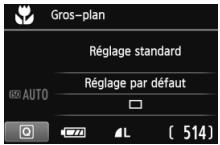 Gros-plan Réglage standard Réglage par défaut AUTO [514]