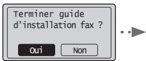 CANON L410 - Quitte le Guide de configuration du fax, puis redémarrez la machine. - 1