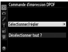 NIKON D610 - Choisir Sélectionner/régler pour la rubrique Commande d'impression DPOF du menu Visualisation. - 2