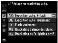 NIKON D610 - Sélectionner le bracketing du flash ou de l'exposition pour le Réglage personnalisé e6 (Réglage du bracketing auto.) dans le menu Réglages perso. - 3