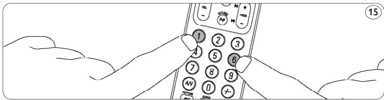 PHILIPS SRU5130 - Keep keys 1 and 6 on the SRU 5130 pressed simultaneously for three seconds, until one of the mode keys (TV, STB or DVD) flashes twice and then remains lit. 15 - 1