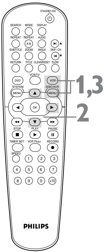 PHILIPS DVD750-002 - Appuyez sur DISC/VCR/MENU pour supprimer le menu. - 1