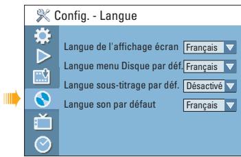 Config. - Langue Langue de l'affichage écran Français Langue menu Disque par déf. Français Langue sous-titrage par déf. Désactivé Langue son par défaut Français