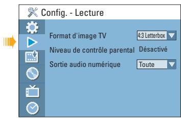 Config. - Lecture Format d'image TV 4.3 Letterbox Niveau de contrôle parental Désactivé Sortie audio numérique Toute