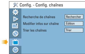 Config. - Config. chaînes Recherche de chaînes Rechercher Modifier infos sur chaîne Édition Trier les chaînes Trier