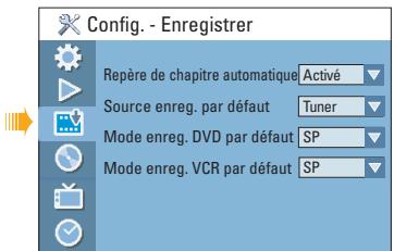 Config. - Enregistrer Repère de chapitre automatique Activé Source enreg. par défaut Tuner Mode enreg. DVD par défaut SP Mode enreg. VCR par défaut SP