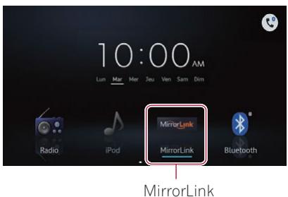 PIONEER SPH-DA110 - Tapotecz sur [MirrorLink] sur l'écran Home. - 1