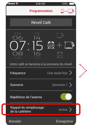 TEFAL REVEIL CAFE CONNECTEE CM450800 - Rappel de remplissage de la cafetière - 1