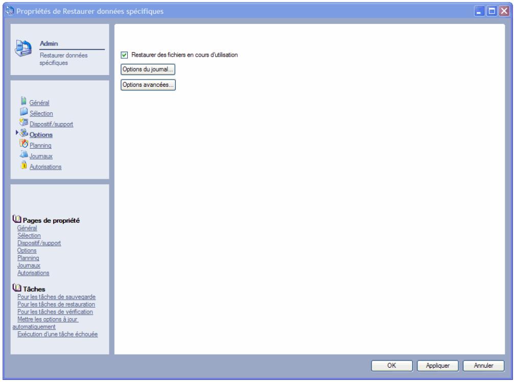 Propriétés de Restaurer données spécifiques Admin Restaurer données spécifiques Général Sélection Dispositif/support Options Planning Journaux Autorisations Pages de propriété Général Sélection Dispositif/support Options Planning Journaux Autorisations Tâches Pour les tâches de sauvegarde Pour les t…