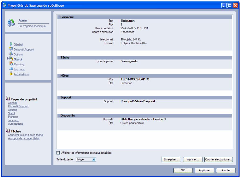 Propriétés de Sauvegarde spécifique Admin Sauvegarde spécifique Général Dispositif/support Options Statut Planning Journaux Autorisations Pages de propriété Général Dispositif/support Options Statut Planning Journaux Autorisations Tâches Consulter le statut de la tâche À propos de la page Statut Som…