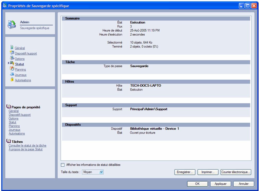Propriétés de Sauvegarde spécifique Admin Sauvegarde spécifique Général Dispositif/support Options Statut Planning Journaux Autorisations Pages de propriété Général Dispositif/support Options Statut Planning Journaux Autorisations Tâches Consulter le statut de la tâche À propos de la page Statut Som…