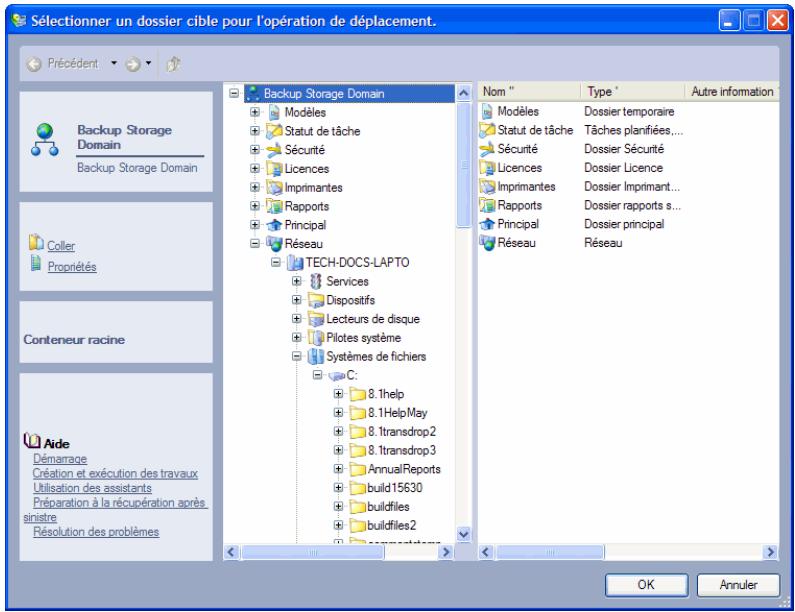 Sélectionner un dossier cible pour l'opération de déplacement. Précédent Backup Storage Domain Backup Storage Domain Coler Propriétés Conteneur racine Aide Démarrage Création et exécution des travaux Utilisation des assistants Préparation à la récupération après sinistre Résolution des problèmes Bac…