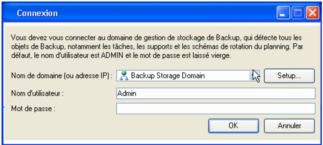 Connexion Vous devez vous connecter au domaine de gestion de stockage de Backup, qui détecte tous les objets de Backup, notamment les tâches, les supports et les schémas de rotation du planning. Par défaut, le nom d'utilisateur est ADMIN et le mot de passe est laissé vierge. Nom de domaine (ou adres…