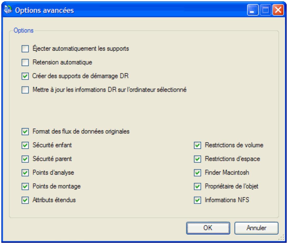 Options avancées Options Éjecter automatiquement les supports Retension automatique Céer des supports de démarrage DR Mettre à jour les informations DR sur l'ordinateur sélectionné Format des flux de données originales Sécurité enfant Sécurité parent Points d'analyse Points de montage Attributs éten…