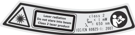 Laser radiation Do not stare into beam Class 2 laser product class 2 Bmax < 1 mW λ = 650 nm IEC/EN 60825-1: 2007