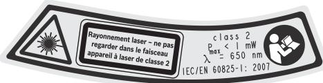 Rayonnement laser - ne pas regarder dans le faisceau appareil à laser de classe 2 class 2 Bias < 1 mW λ = 650 nm IEC/EN 60825-1: 2007