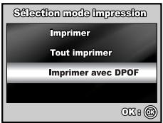 Sélection mode impression Imprimer Tout imprimer Imprimer avec DPOF OK: OK