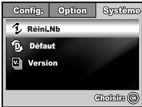 Config. Option Système Réini.Nb Défaut Version Choisir: ©