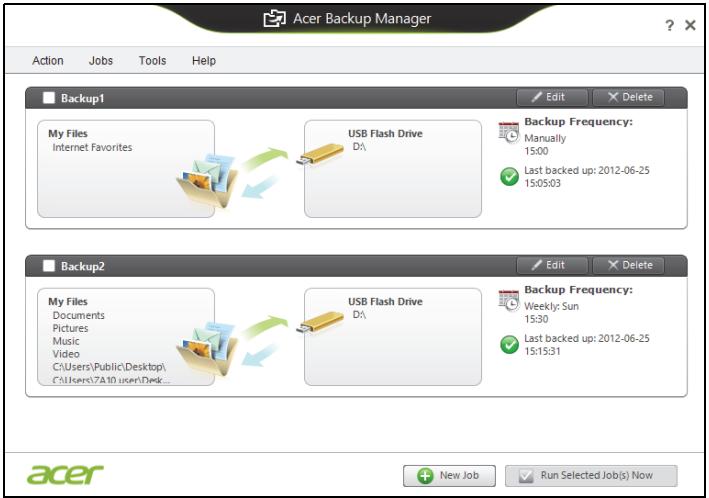 Acer Backup Manager Action Jobs Tools Help Backup1 My Files Internet Favorites USB Flash Drive D:\ Backup Frequency: Manually 15:00 Last backed up: 2012-06-25 15:05:03 Backup2 My Files Documents Pictures Music Video C:\Users\Public\Desktop\ C:\Users\7A19 user\Desk... USB Flash Drive D:\ Backup Frequency: Weekly: Sun 15:30 Last backed up: 2012-06-25 15:15:31 + New Job Run Selected Job(s) Now acer
