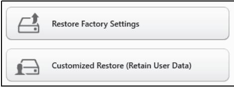 Restore Factory Settings Customized Restore (Retain User Data)