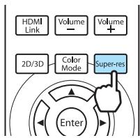 EPSON EH-TW6100 - Appuyez sur le bouton Super-res - 1