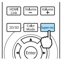 EPSON EH-TW6100W - Appuyez sur le bouton Super-res - 1
