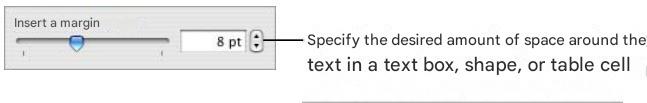 APPLE NUMBERS - To adjust the spacing between text and the inner edge of an object: - 1