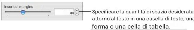 APPLE NUMBERS - Per regolare la spaziatura tra il testo e il bordo interno del suo oggetto: - 1
