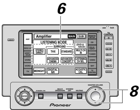 6 AMP LISTENING MODE MAIN SUB AMOUNT DWD/LS VCR1 VCR2 VCR3 TV MIDNIGHT DIGITAL NR STANDARD THX STANDARD ADVANCED CINEMA ADVANCED CONCERT (DDY-D-5ACD) MULTI ON LISTENING CH SEL ACoustic CAL PREMISSIONS CD TURMES VIDEO SAT TV CONTROL 8 Pioneer STANDARD ON MULTI OPERATION SYSTEM OFF MUNING MASTER VOLUME