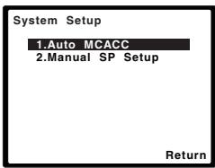 PIONEER HTP-SB510 - Sélectionnez 'Auto MCACC' sur le menu System Setup, puis appuyez sur ENTER.2 - 1